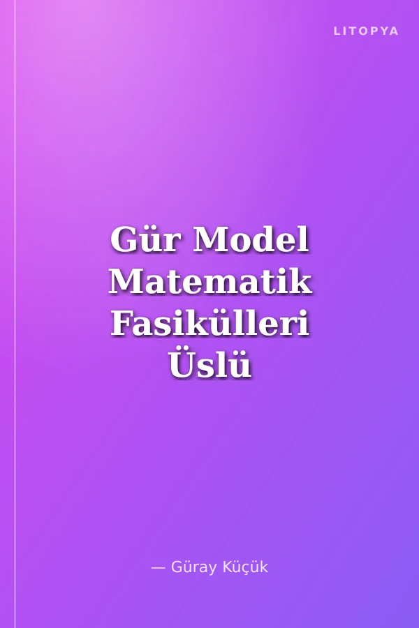 Gür Model Matematik Fasikülleri Üslü Köklü Oran Orantı Problemler 2 Konu Anlatımlı