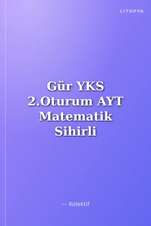 Gür YKS 2.Oturum AYT Matematik Sihirli 15 Deneme Sınavı