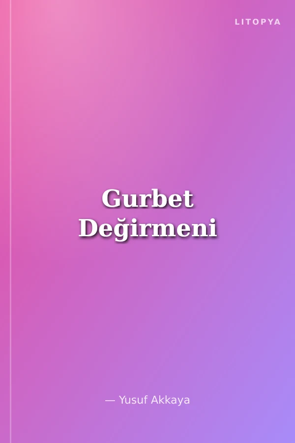 Gurbet Değirmeni