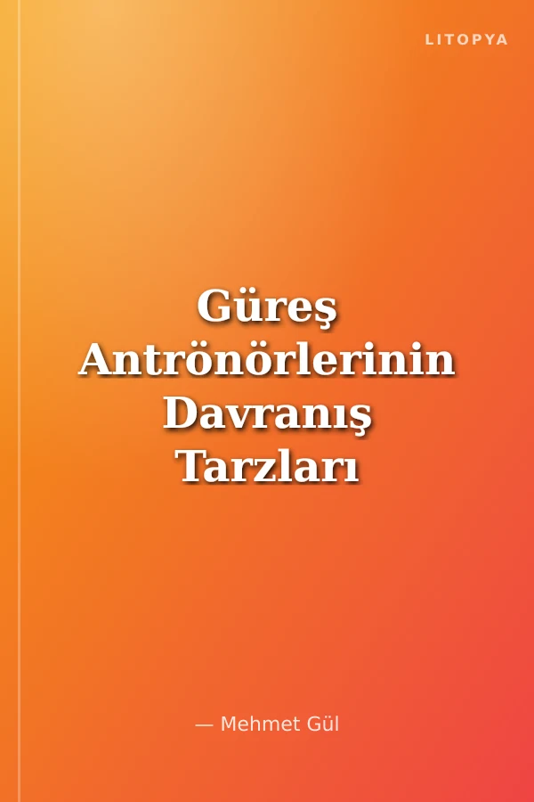 Güreş Antrönörlerinin Davranış Tarzları