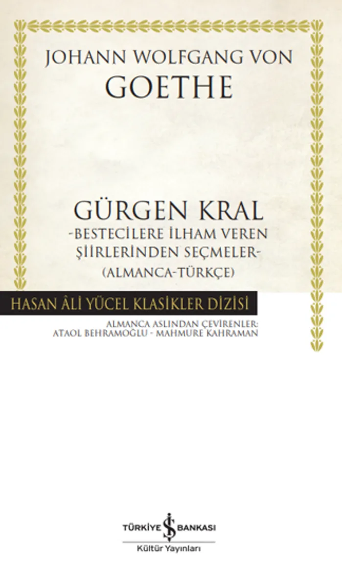 Gürgen Kral &ndash;Bestecilere İlham Veren Şiirlerinden Seçmeler- (Almanca-Türkçe) - Ciltli