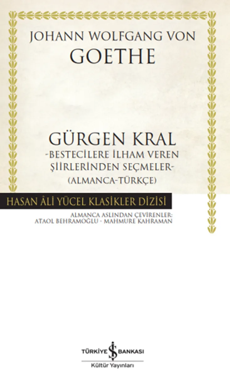 Gürgen Kral &ndash;Bestecilere İlham Veren Şiirlerinden Seçmeler- (Almanca-Türkçe)