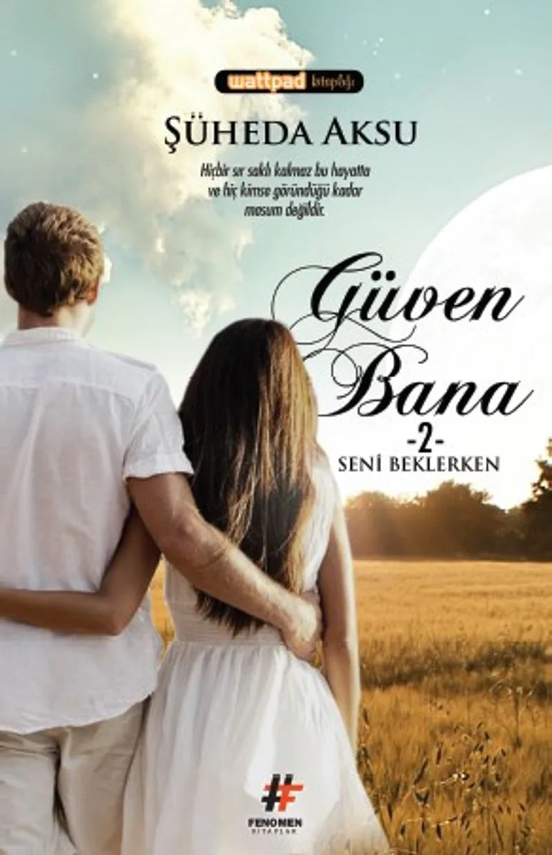 Güven Bana 2 / Seni Beklerken