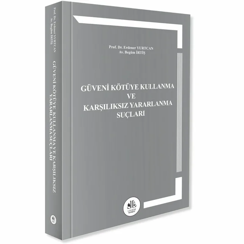 Güveni Kötüye Kullanma Ve Karşılıksız Yararlanma Suçları