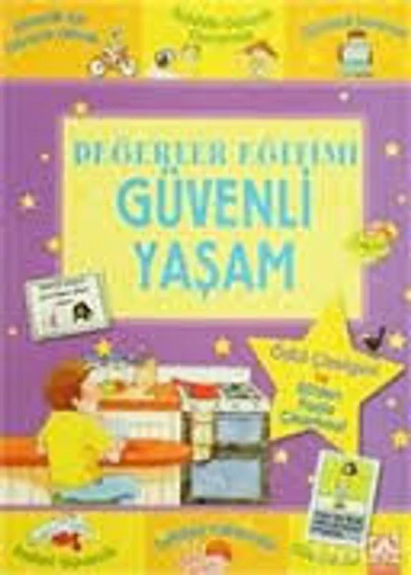 Güvenli Yaşam - Değerler Eğitimi