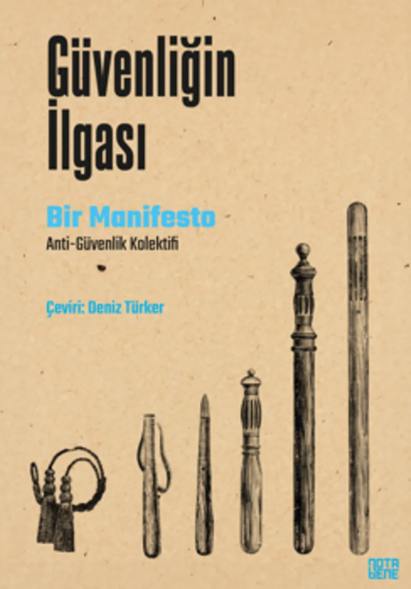 Güvenliğin İlgası Bir Manifesto