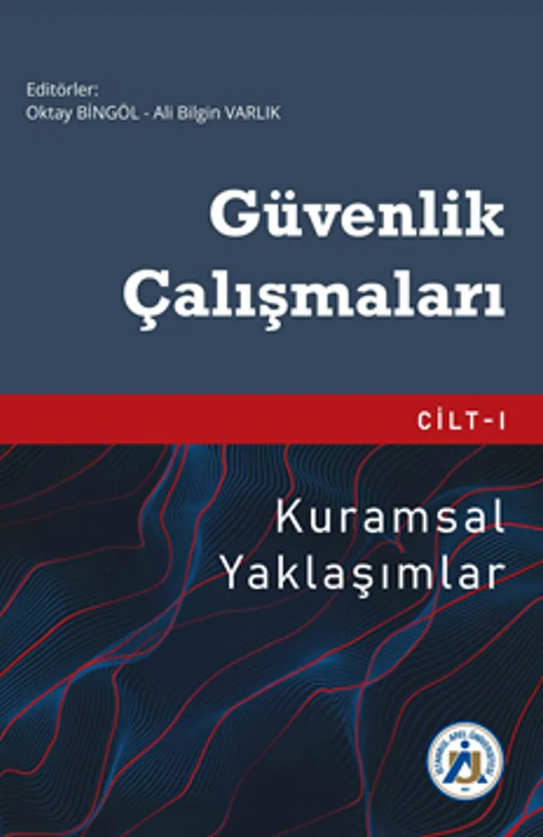 Güvenlik Çalışmaları Cilt 1 Kuramsal Yaklaşımlar