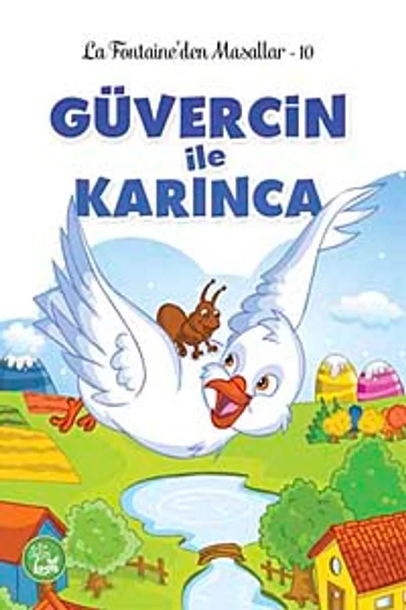 Güvercin ile Karınca / La Fontaine'den Masallar -10