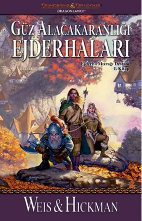 Güz Alacakaranlığı Ejderhaları / Ejderha Mızrağı Destanı 1. Kitap