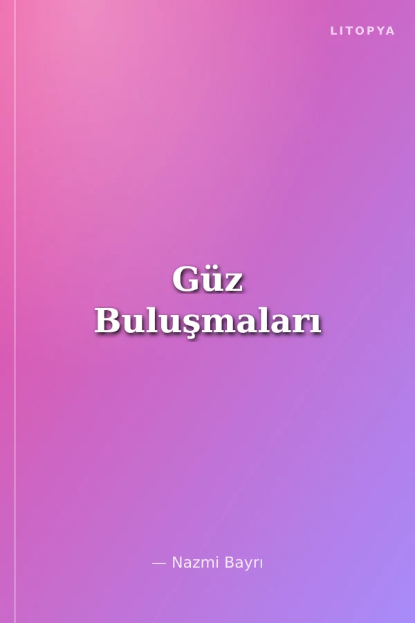 Güz Buluşmaları