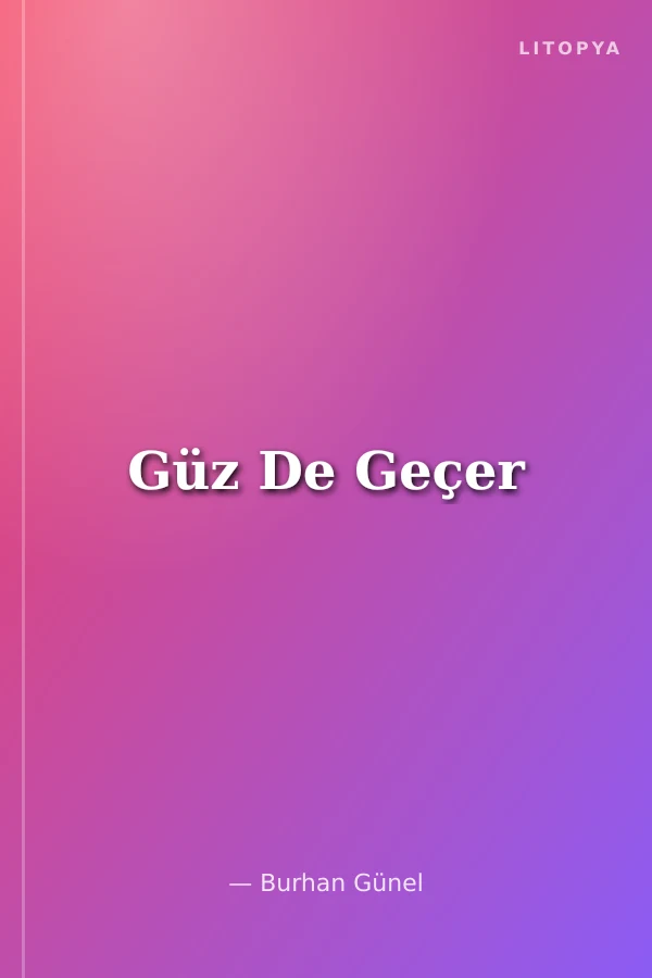 Güz De Geçer