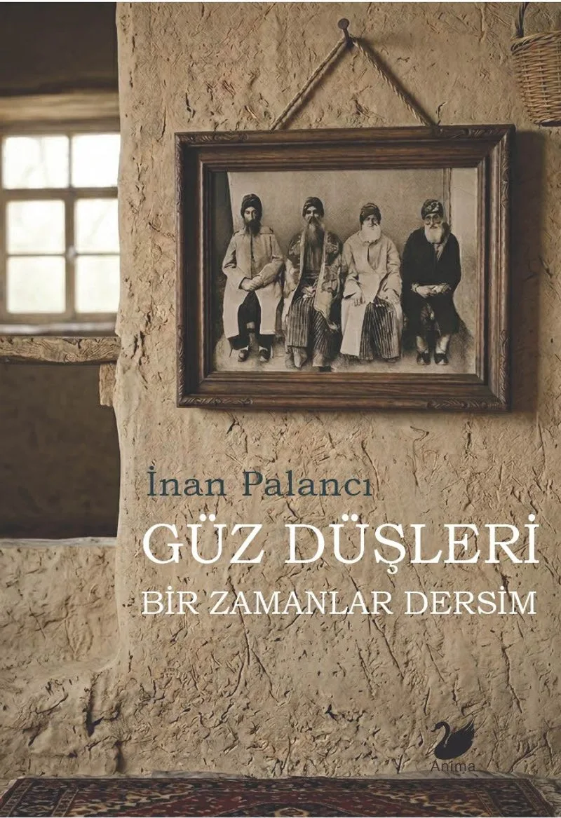Güz Düşleri Bir Zamanlar Dersim