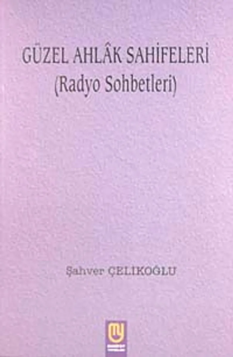 Güzel Ahlak Sahifeleri (Radyo Sohbetleri)