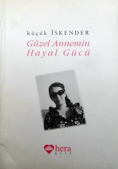Güzel Annemin Hayal Gücü