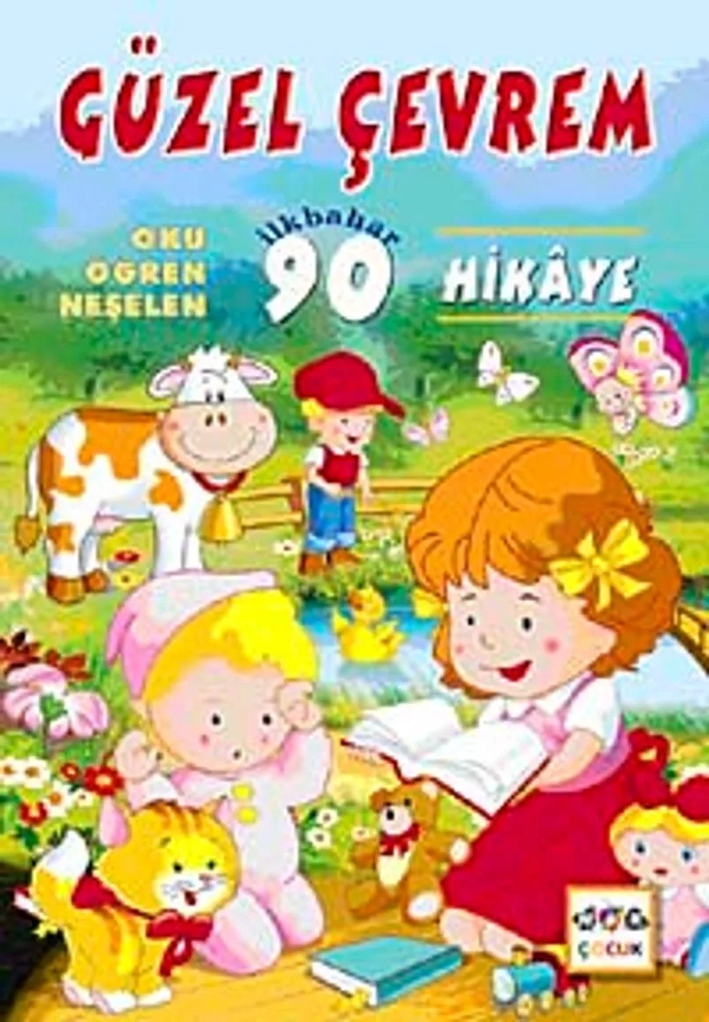 Güzel Çevrem Oku-Öğren-Neşelen İlkbahar 90 Hikaye