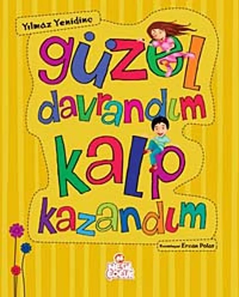 Güzel Davrandım Kalp Kazandım