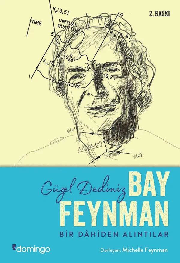 Güzel Dediniz Bay Feynman Bir Dahiden Alıntılar