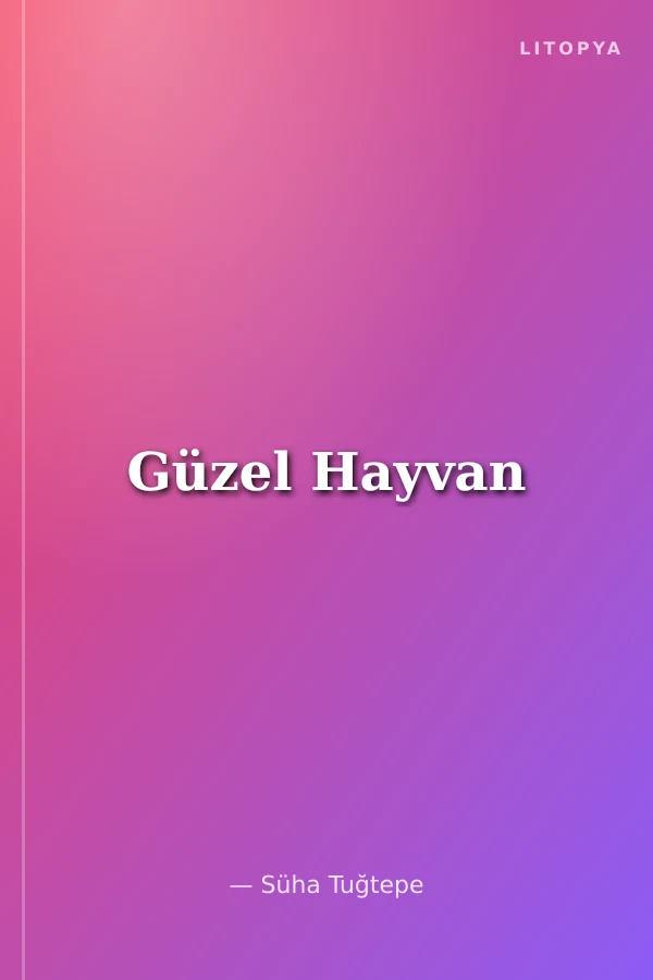 Güzel Hayvan