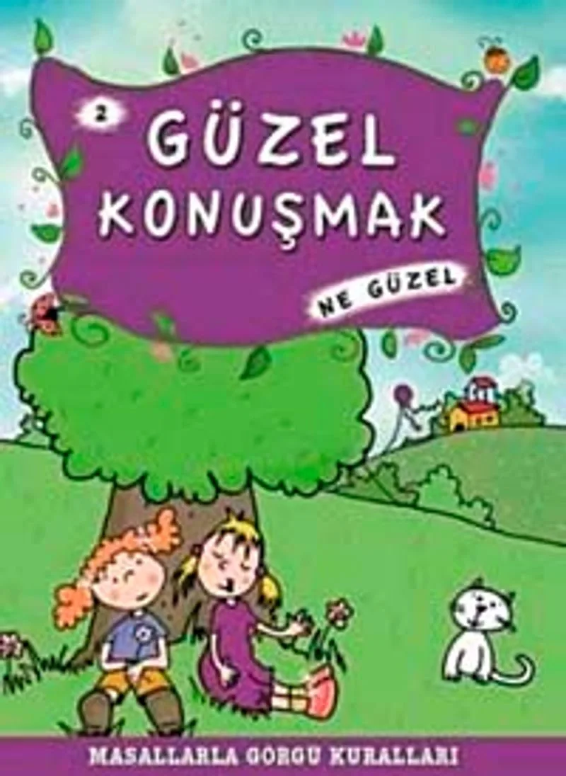 Güzel Konuşmak Ne Güzel -2 / Masallarla Görgü Kuralları