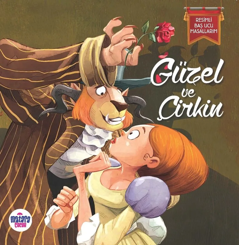 Güzel ve Çirkin / Resimli Baş Ucu Masallarım