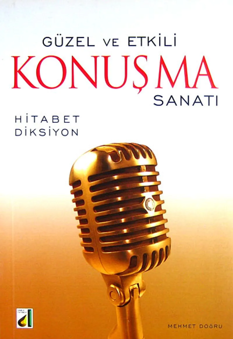 Güzel ve Etkili Konuşma Sanatı Hitabet - Diksiyon