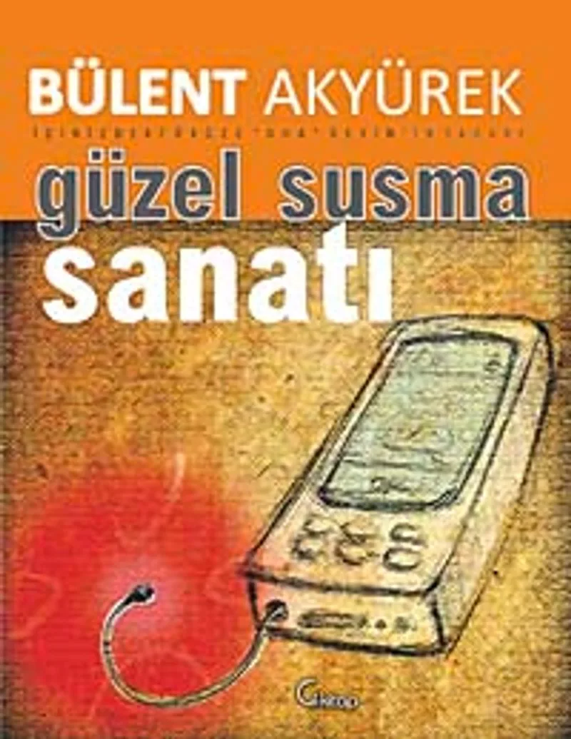 Güzel ve Etkili Susma Sanatı