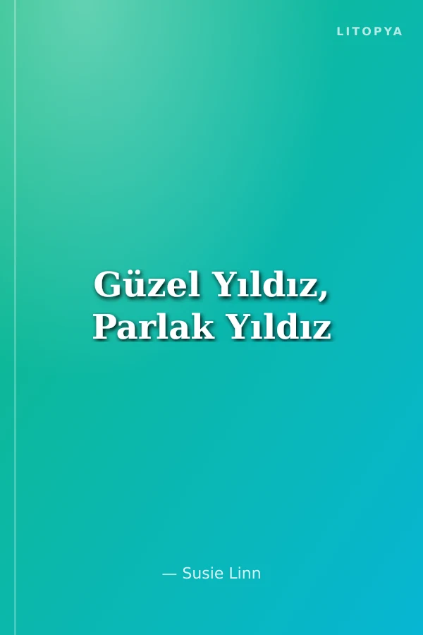 Güzel Yıldız, Parlak Yıldız