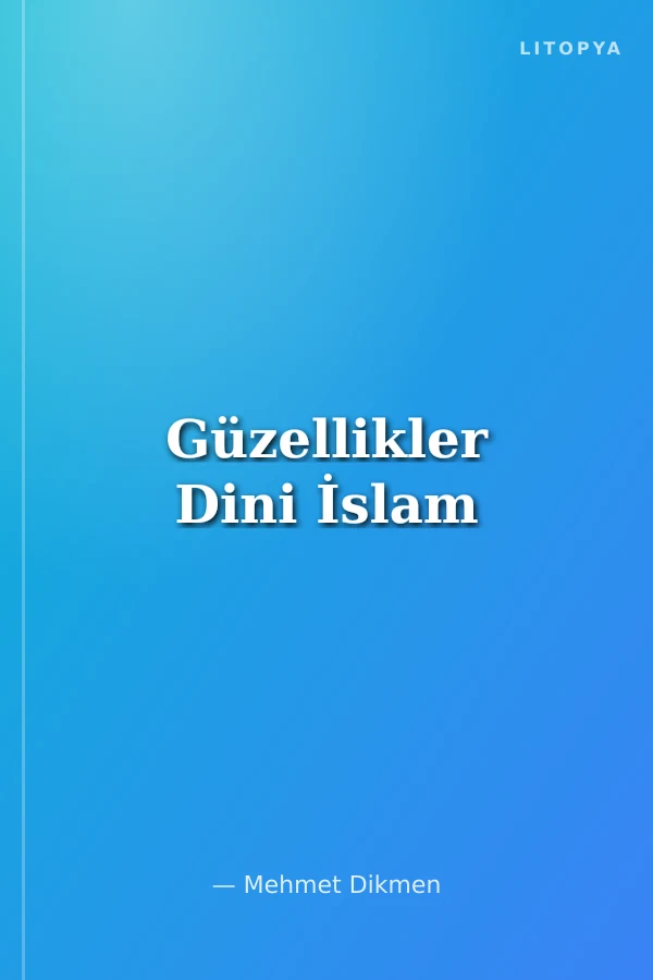Güzellikler Dini İslam