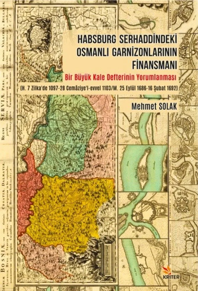Habsburg Serhaddindeki Osmanlı Garnizonlarının Finansmanı