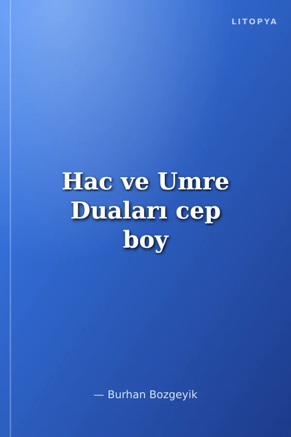Hac ve Umre Duaları cep boy