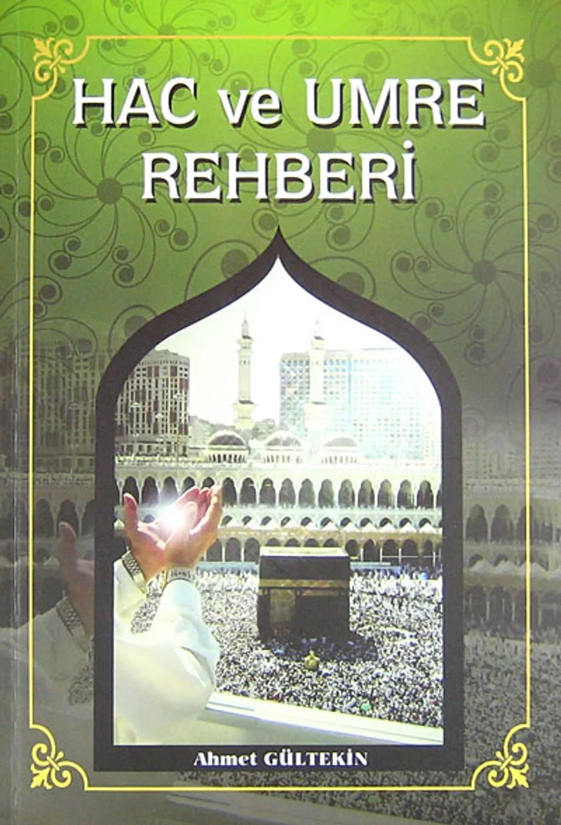 Hac ve Umre Rehberi