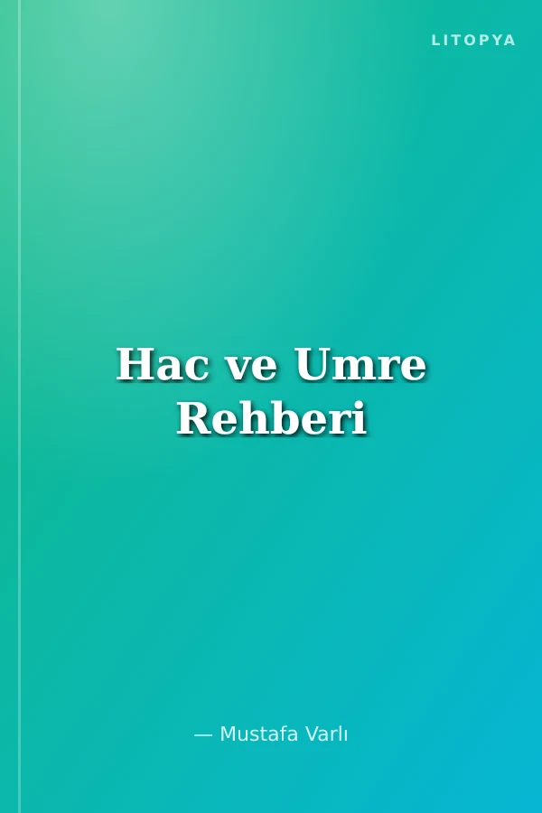 Hac ve Umre Rehberi