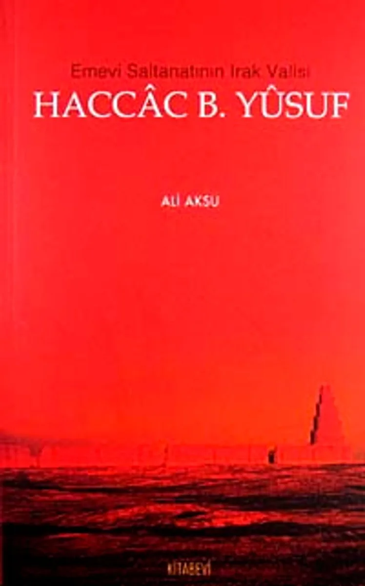 Haccac B. Yusuf Emevi Saltanatının Irak Valisi