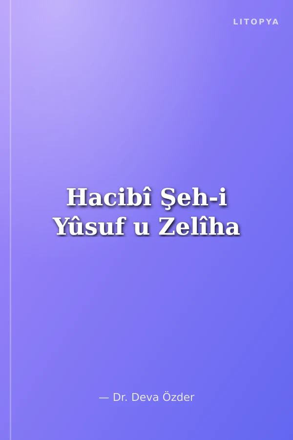 Hacibî Şeh-i Yûsuf u Zelîha