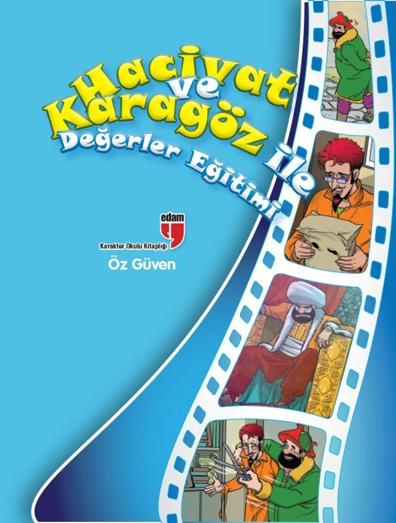 Hacivat ve Karagöz İle Değerler Eğitimi - Öz Güven