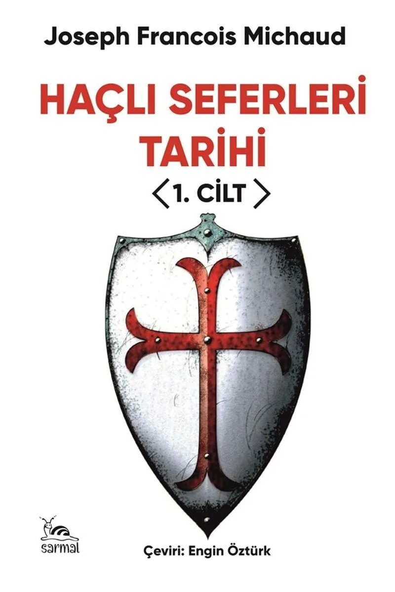 Haçlı Seferleri Tarihi 1. Cilt