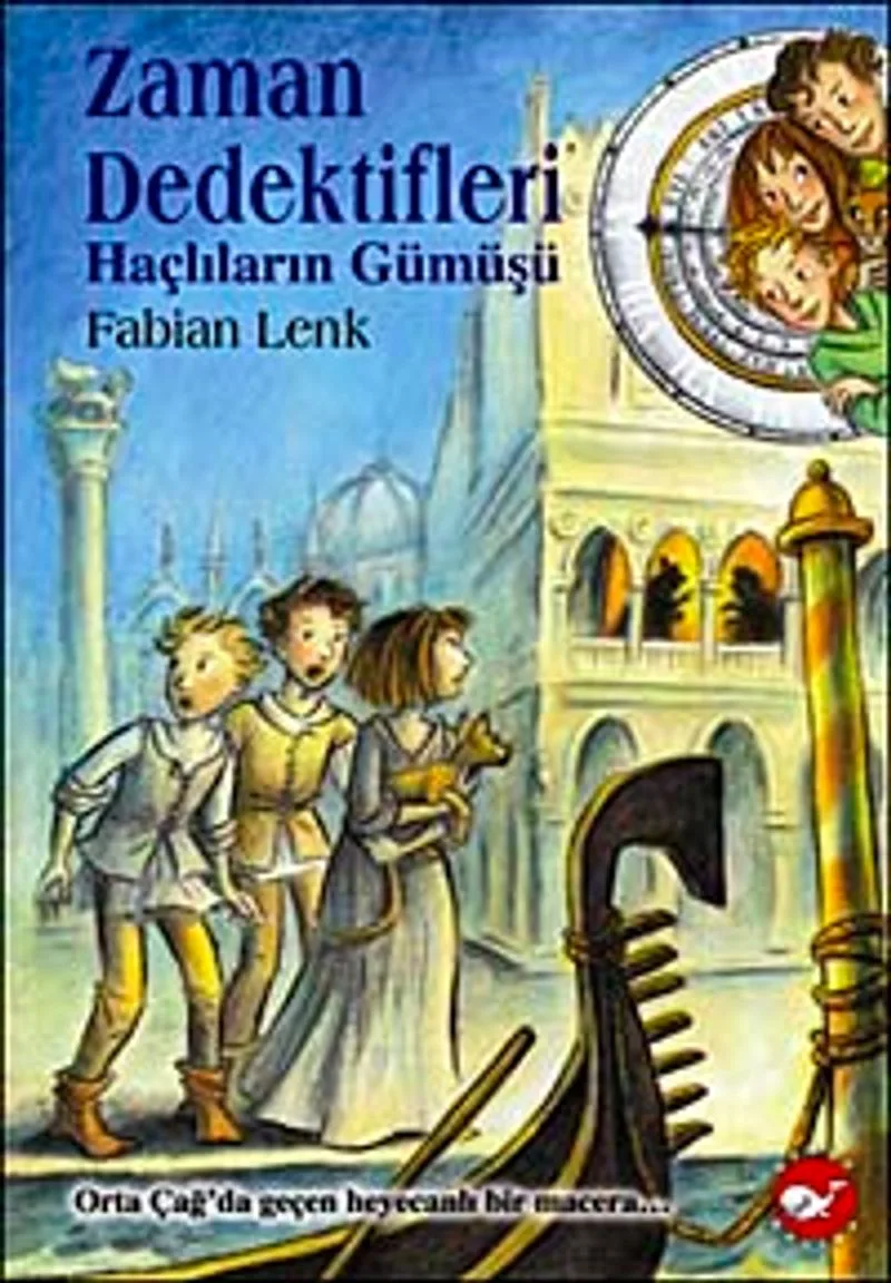 Haçlıların Gümüşü / Zaman Dedektifleri 9. Kitap