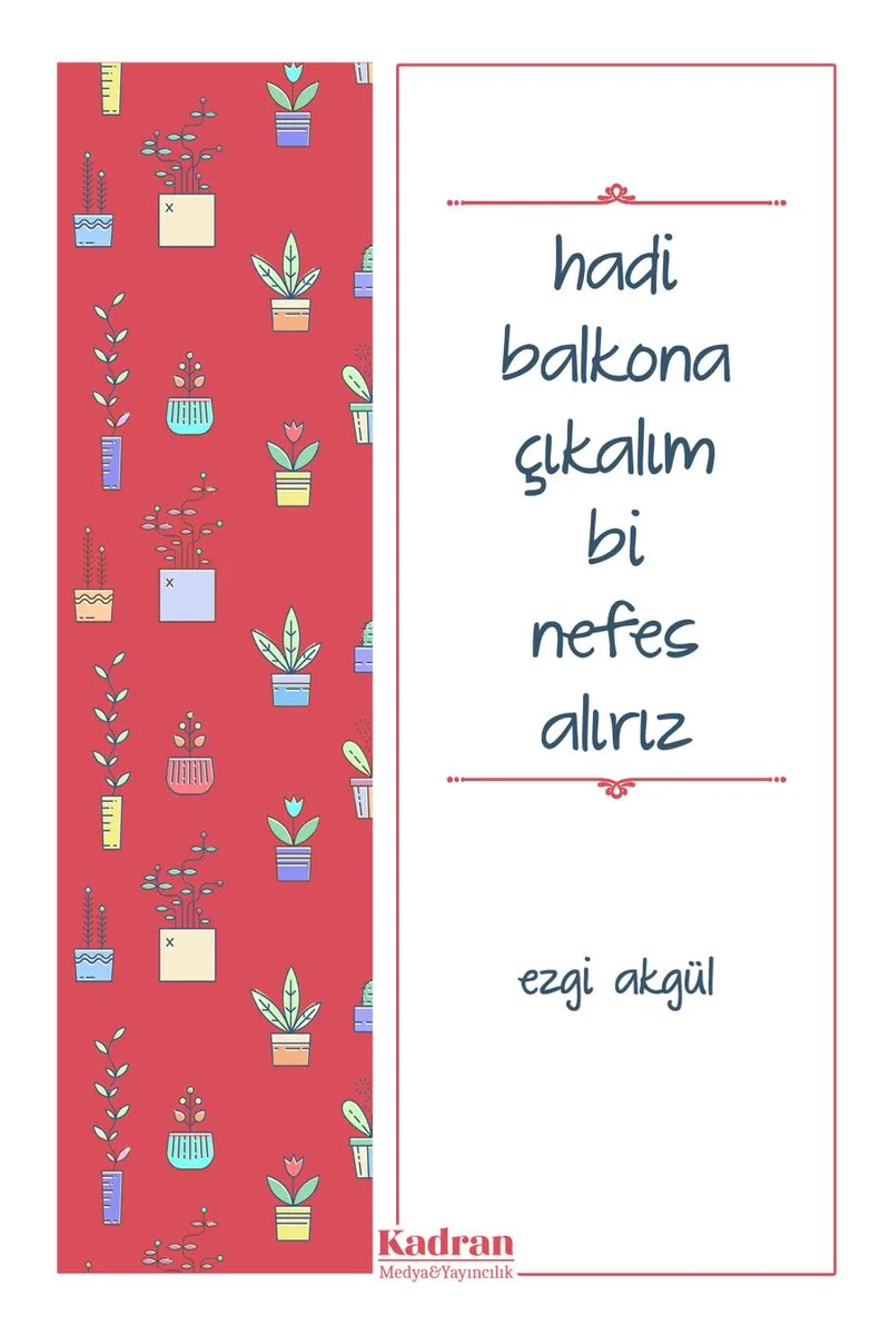 Hadi Balkona Çıkalım Bi Nefes Alırız