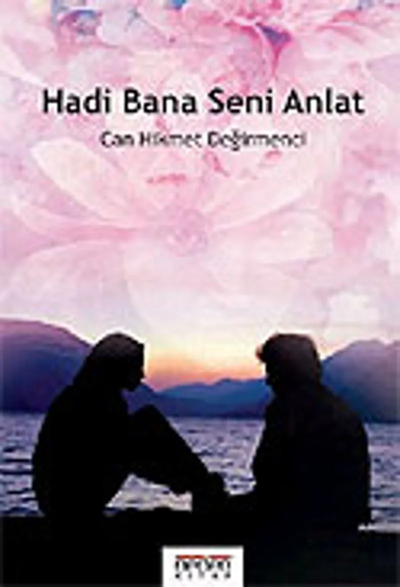 Hadi Bana Seni Anlat
