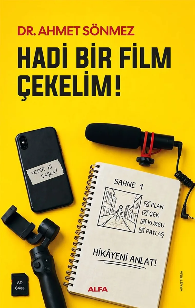 Hadi Bir Film Çekelim! Dijital Sinemacı İçin İlk Adımlar