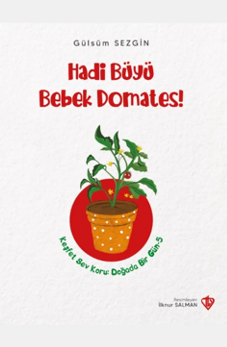 Hadi Büyü Bebek Domates