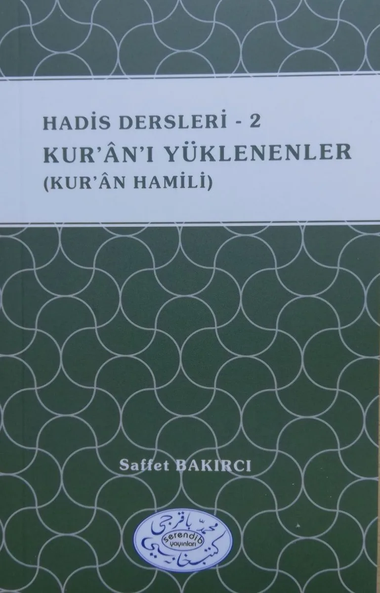 Hadis Dersleri 2 / Kur'an'ı Yüklenenler (Kur'an Hamili)
