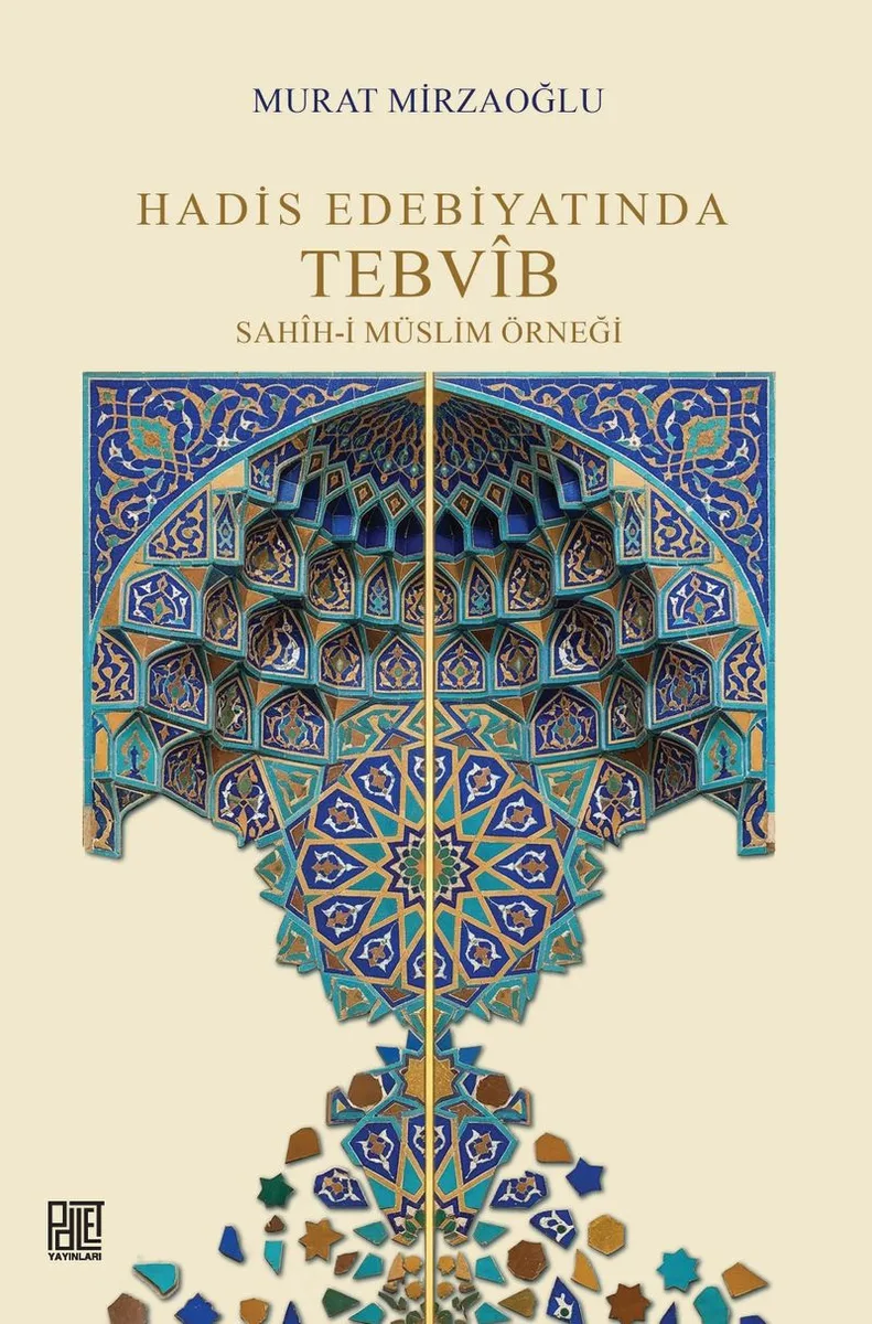 Hadis Edebiyatında Tebvîb Sahîh-İ Müslim Örneği