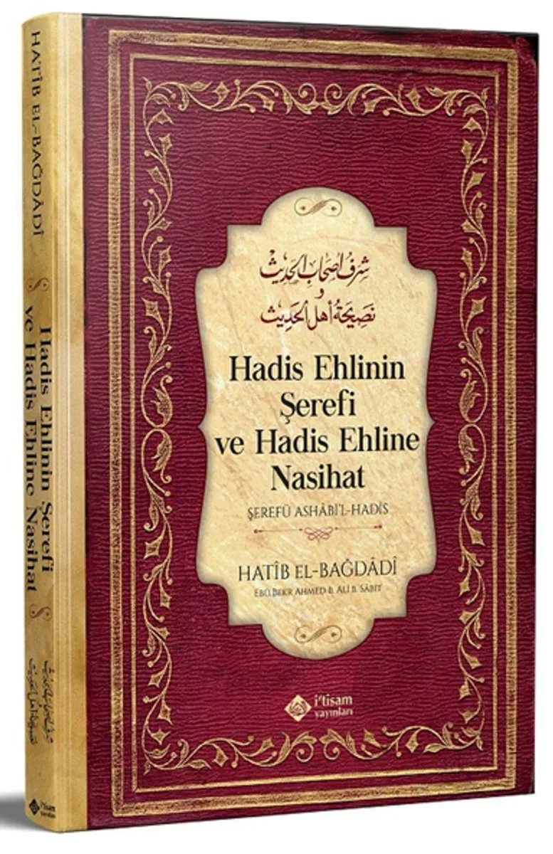 Hadis Ehlinin Şerefi ve Hadis Ehline Nasihat (Şerefü aṣḥabi'l-ḥad&icirc;s̱)