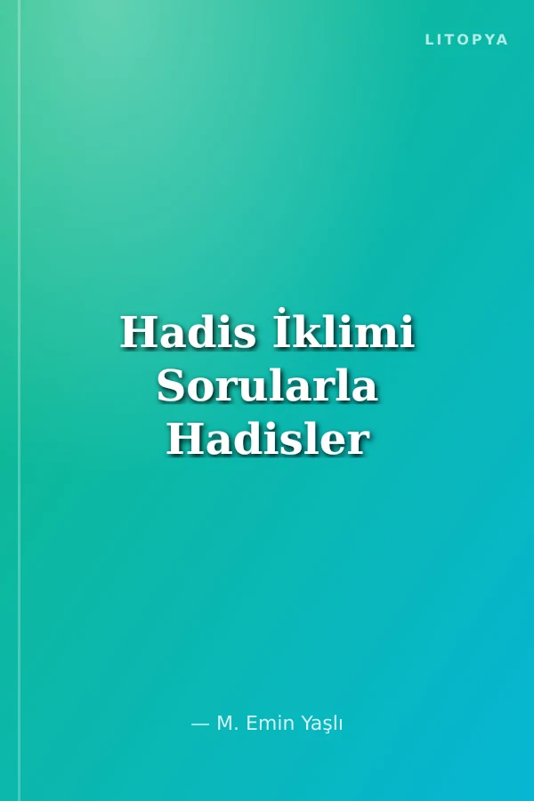 Hadis İklimi Sorularla Hadisler