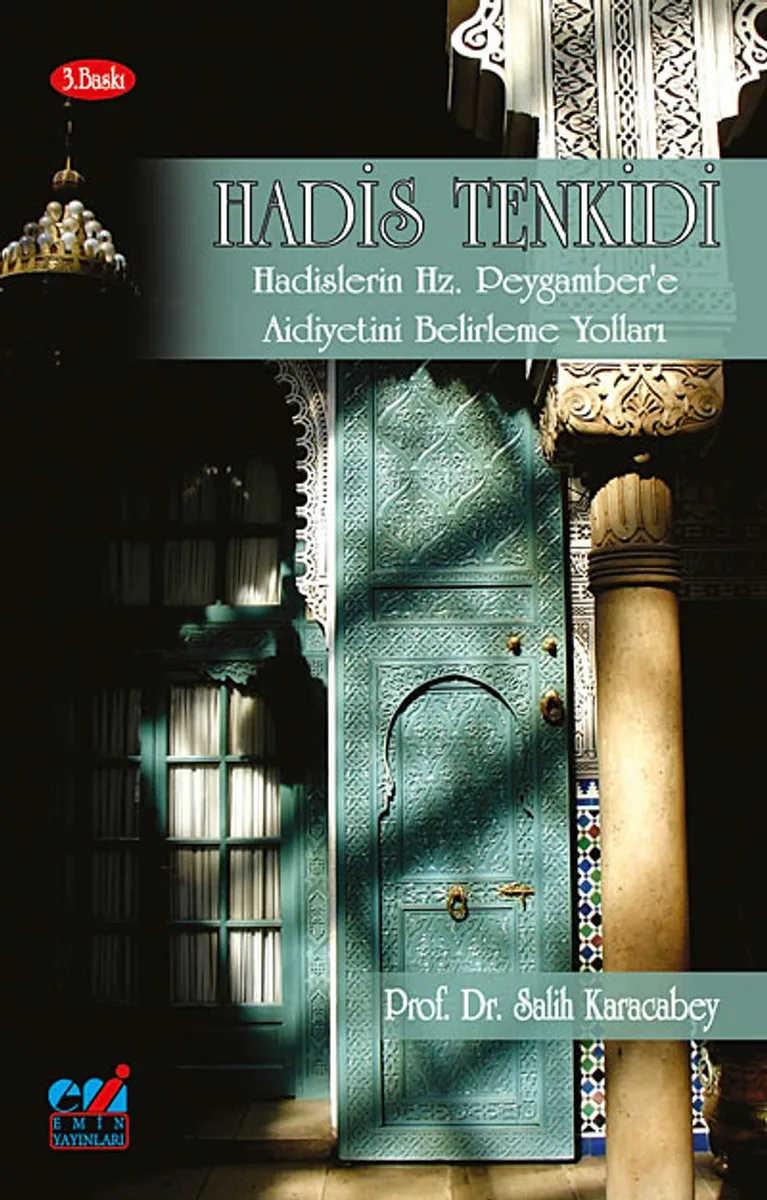 Hadis Tenkidi Hadislerin Hz. Peygamber'e Aidiyetini Belirleme Yolları