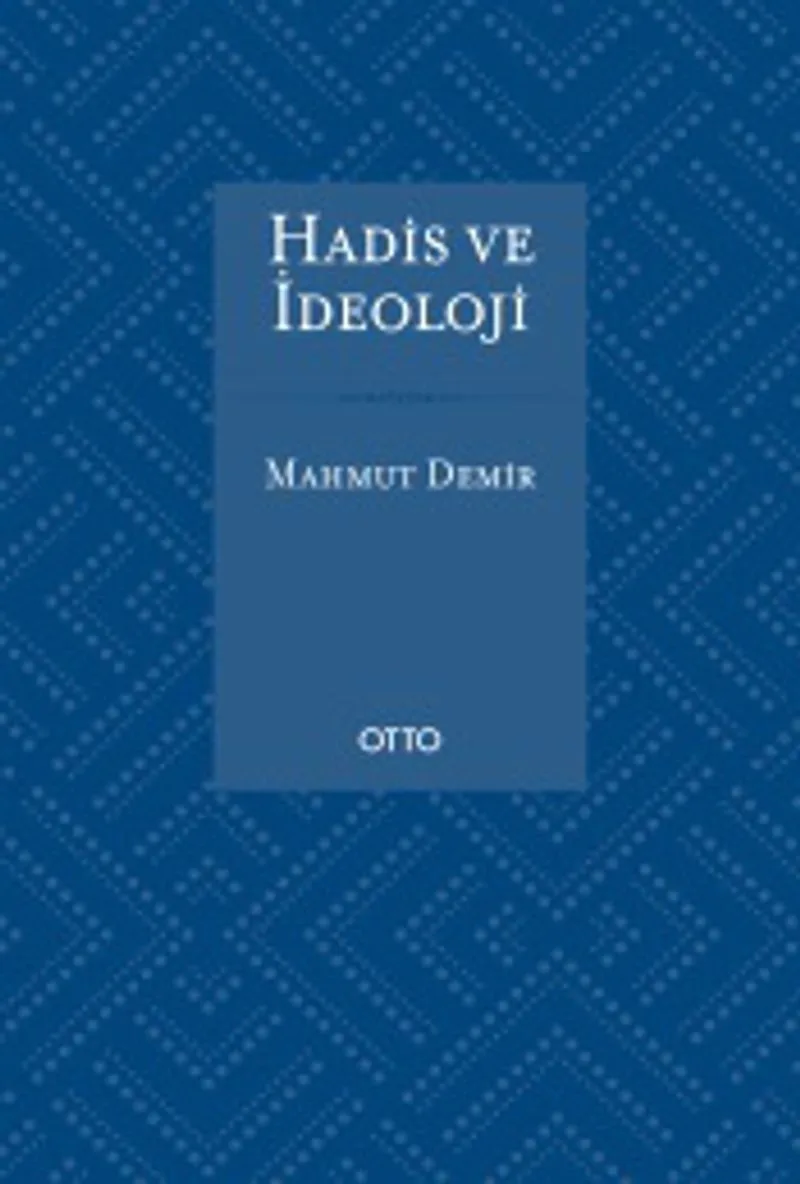 Hadis ve İdeoloji