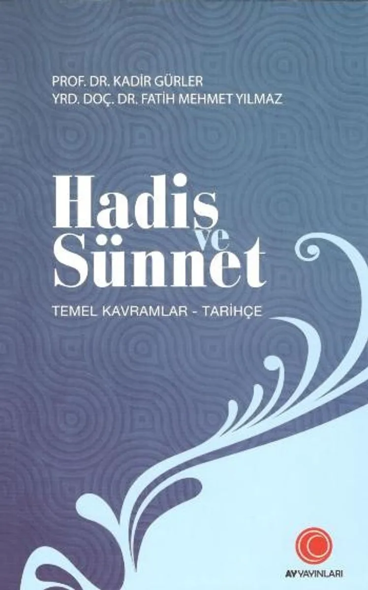 Hadis ve Sünnet Temel Kavramlar - Tarihçe