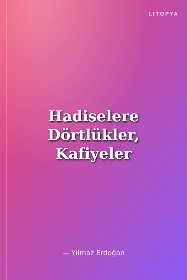 Hadiselere Dörtlükler, Kafiyeler
