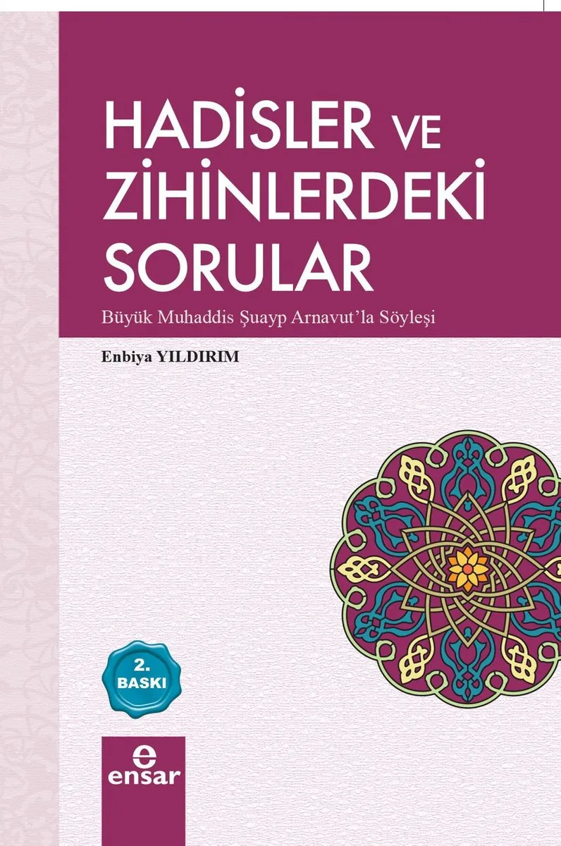 Hadisler ve Zihinlerdeki Sorular Büyük Muhaddis Şuayp Arnavut'la Söyleşi